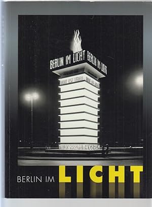 Berlin im Licht : [Ausstellung Stiftung Stadtmuseum Berlin, Märkisches Museum, 24. Juni 2008 - 1....