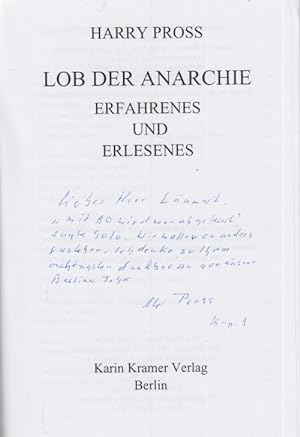 Lob der Anarchie : Erfahrenes und Erlesenes.