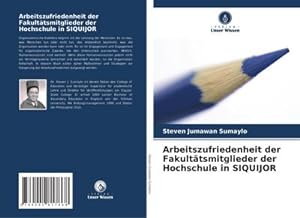 Bild des Verkufers fr Arbeitszufriedenheit der Fakulttsmitglieder der Hochschule in SIQUIJOR zum Verkauf von AHA-BUCH GmbH