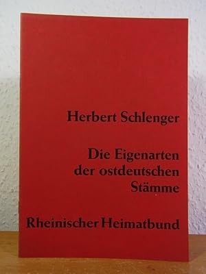 Seller image for Die Eigenarten der ostdeutschen Stmme. Vortrag auf der Sitzung der Fachgruppe Mittel- und ostdeutsches Volkstum des Rheinischen Heimatbundes am 21. Oktober 1967 beim Rheinischen Heimattag in Dsseldorf for sale by Antiquariat Weber