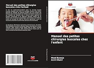 Seller image for Manuel des petites chirurgies buccales chez l\ enfant for sale by moluna