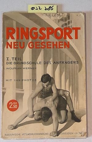 Seller image for Ring-Sport neu gesehen. I. Teil: Die Grundschule des Anfngers for sale by Antiquariat Trger