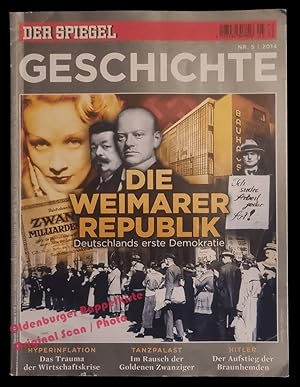 Der Spiegel Geschichte: Die Weimarer Republik; Deutschlands erste Demokratie - Augstein, Rudolf (...