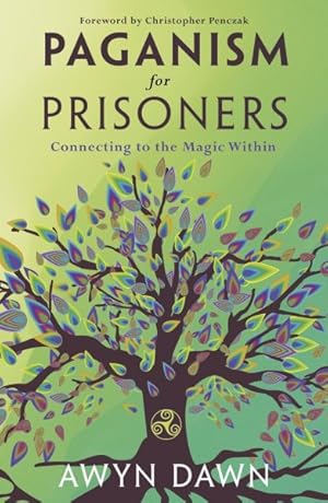 Seller image for Paganism for Prisoners : Connecting to the Magic Within for sale by GreatBookPrices