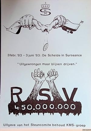 Imagen del vendedor de KMS. 3 febr. '83 - 3 juni '83: De Schelde in surseance. R.S.V. 450.000.000 a la venta por Klondyke