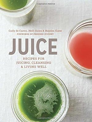 Bild des Verkufers fr Juice: Recipes for Juicing, Cleansing, and Living Well zum Verkauf von WeBuyBooks