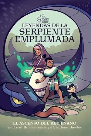Seller image for El ascenso del rey enano / Rise of the Halfling King (Leyendas de la serpiente emplumada / Tales of the Feathered Serpent) (Spanish Edition) by Bowles, David [Paperback ] for sale by booksXpress