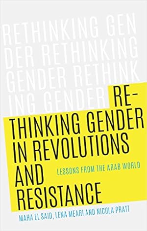 Seller image for Rethinking Gender in Revolutions and Resistance: Lessons from the Arab World [Paperback ] for sale by booksXpress