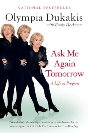 Seller image for Ask Me Again Tomorrow: A Life in Progress by Dukakis, Olympia [Paperback ] for sale by booksXpress