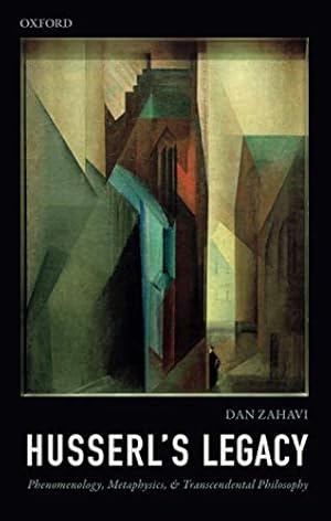Immagine del venditore per Husserl's Legacy: Phenomenology, Metaphysics, and Transcendental Philosophy by Zahavi, Dan [Paperback ] venduto da booksXpress
