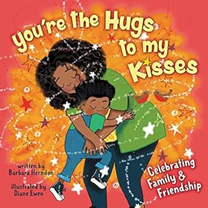 Seller image for You're the Hugs to My Kisses by Herndon, Barbara [Hardcover ] for sale by booksXpress
