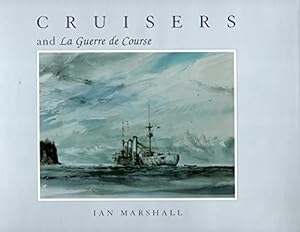 Bild des Verkufers fr Cruisers & La Guerre De Course by Marshall, Ian [Hardcover ] zum Verkauf von booksXpress