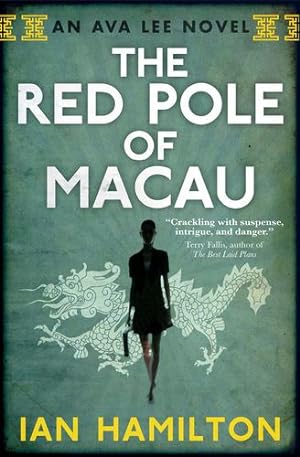 Seller image for The Red Pole of Macau: An Ava Lee Novel: Book 4 (The Ava Lee Novels, 4) by Hamilton, Ian [Paperback ] for sale by booksXpress