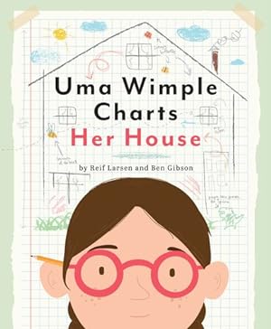 Seller image for Uma Wimple Charts Her House by Larsen, Reif, Gibson, Ben [Library Binding ] for sale by booksXpress