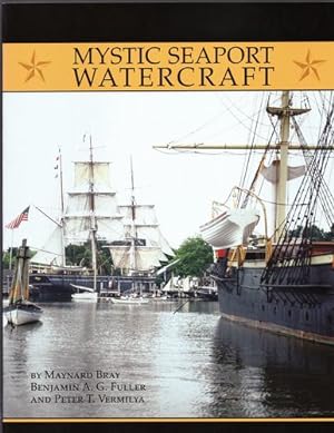 Seller image for Mystic Seaport Watercraft (Maritime) by Bray, Maynard, Fuller, Benjamin A G, Vermilya, Peter T [Paperback ] for sale by booksXpress