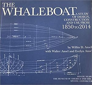 Bild des Verkufers fr The Whaleboat: A Study of Design Construction and Use From 1864 to 2014 by Ansel, Willits [Paperback ] zum Verkauf von booksXpress