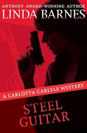 Bild des Verkufers fr Steel Guitar (The Carlotta Carlyle Mysteries, 4) by Barnes, Linda [Paperback ] zum Verkauf von booksXpress