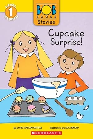 Seller image for Cupcake Surprise! (Bob Books Stories: Scholastic Reader, Level 1) by Kertell, Lynn Maslen [Paperback ] for sale by booksXpress