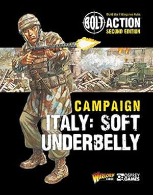 Seller image for Bolt Action: Campaign: Italy: Soft Underbelly by Games, Warlord [Paperback ] for sale by booksXpress