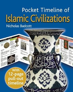 Imagen del vendedor de Pocket Timeline of Islamic Civilizations by Badcott, Nicholas [Hardcover ] a la venta por booksXpress