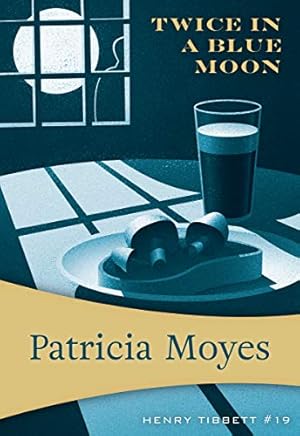 Seller image for Twice in a Blue Moon (Henry Tibbett, 19) by Moyes, Patricia [Paperback ] for sale by booksXpress
