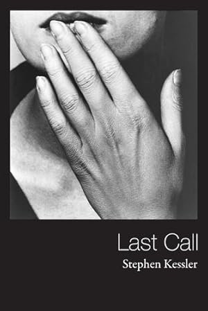 Imagen del vendedor de Last Call (Black Widow Press Modern Poetry) by Kessler, Stephen [Paperback ] a la venta por booksXpress