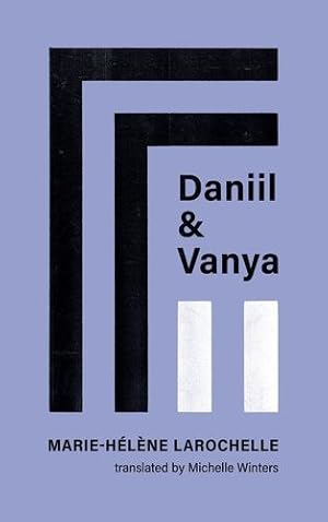 Seller image for Daniil and Vanya by Larochelle, Marie-H ©l ¨ne [Paperback ] for sale by booksXpress