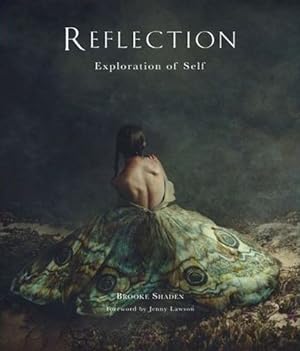 Immagine del venditore per Reflection: Exploration of Self by Shaden, Brooke [Hardcover ] venduto da booksXpress