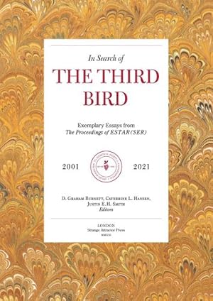 Bild des Verkufers fr In Search of The Third Bird: Exemplary Essays from The Proceedings of ESTAR(SER), 2001-2021 [Paperback ] zum Verkauf von booksXpress