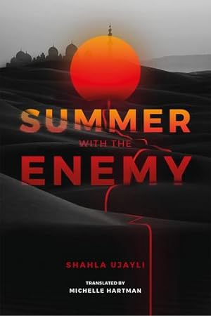Seller image for Summer with the Enemy by Ujayli, Shahla [Paperback ] for sale by booksXpress