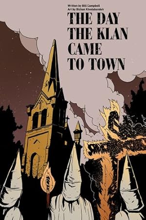 Image du vendeur pour The Day the Klan Came to Town by Campbell, Bill [Paperback ] mis en vente par booksXpress