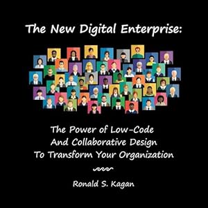 Seller image for The New Digital Enterprise: The Power of Low-Code And Collaborative Design To Transform Your Organization [Soft Cover ] for sale by booksXpress