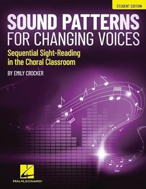 Seller image for Sound Patterns for Changing Voices - Sequential Sight-Reading in the Choral Classroom: Student Edition by Crocker, Emily [Paperback ] for sale by booksXpress
