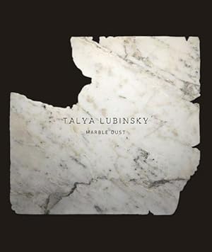 Imagen del vendedor de Talya Lubinsky: Marble Dust by Leykam, Daniela, Tannert, Christoph [Paperback ] a la venta por booksXpress