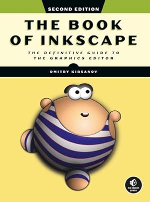 Imagen del vendedor de The Book of Inkscape, 2nd Edition: The Definitive Guide to the Graphics Editor by Kirsanov, Dmitry [Paperback ] a la venta por booksXpress