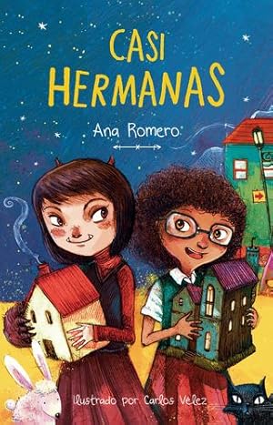 Bild des Verkufers fr Casi hermanas / Almost Sisters (Spanish Edition) by Romero, Ana [Paperback ] zum Verkauf von booksXpress