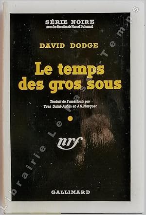 Seller image for Collection Srie Noire - N (59) - LE TEMPS DES GROS SOUS (Death and Taxes, 1941). Traduit de l'amricain par Yves Saint-Aubin et J.-G. Marquet. for sale by Jean-Paul TIVILLIER