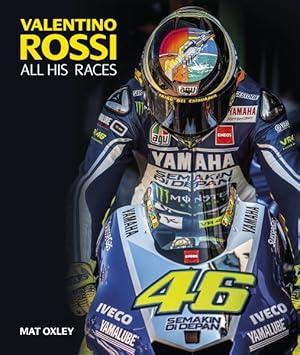 Seller image for Valentino Rossi : All His Races for sale by GreatBookPrices