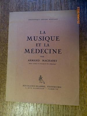 La Musique et la Médecine. (= Bibliotheque d Études Musicales. )