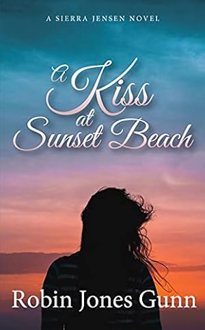 Seller image for A Kiss at Sunset Beach (A Sierra Jensen Novel) by Gunn, Robin Jones [Paperback ] for sale by booksXpress