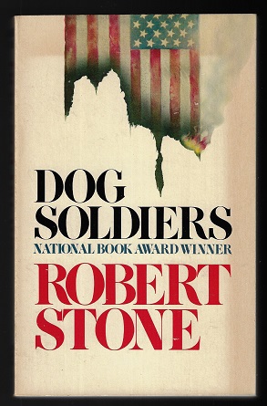 Imagen del vendedor de Dog Soldiers: A Novel a la venta por Nighttown Books