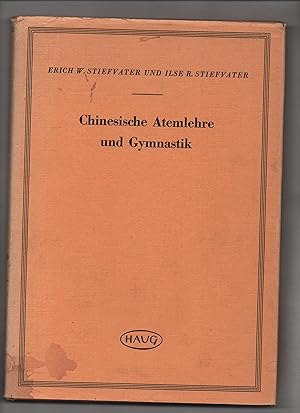 Seller image for Chinesische Atemlehre und Gymnastik. for sale by Kunsthandlung Rainer Kirchner