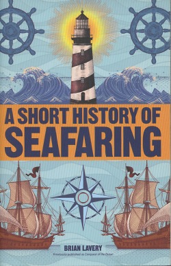 Image du vendeur pour A Short History of Seafaring mis en vente par Kenneth A. Himber
