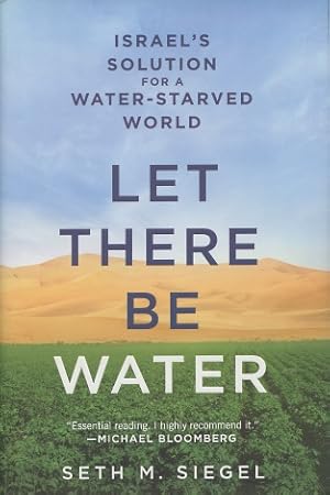 Let There Be Water: Israel's Solution for a Water-Starved World