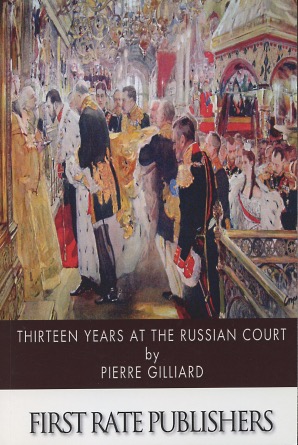 Image du vendeur pour Thirteen Years at the Russian Court mis en vente par Kenneth A. Himber