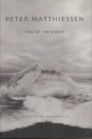 Seller image for End of the Earth: Voyages To Antarctica for sale by Kenneth A. Himber