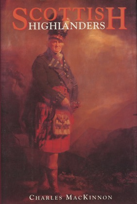 Seller image for Scottish Highlanders: A Personal View for sale by Kenneth A. Himber