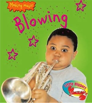 Immagine del venditore per Blowing (Little Nippers: Making Music) venduto da WeBuyBooks