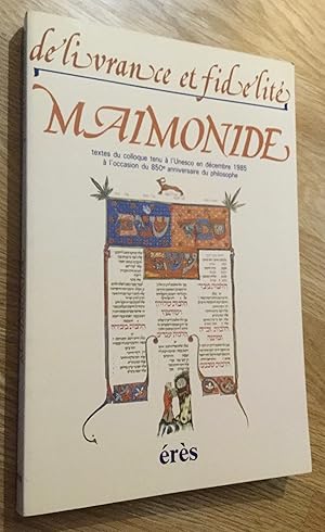 Délivrance et fidélité. Maïmonide.