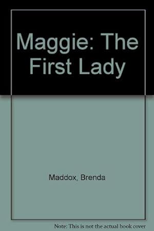 Seller image for Maggie:the First Lady for sale by WeBuyBooks